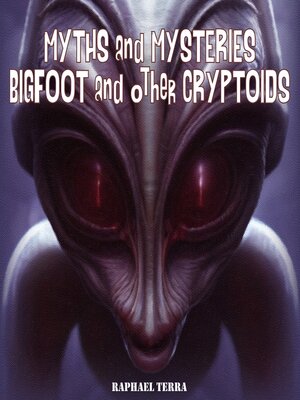 cover image of Myths and Mysteries: Bigfoot and Other Cryptids